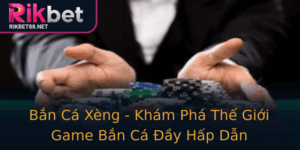 Ban Ca Xeng Kham Pha The Gioi Game Ban Ca Ay Hap Dan