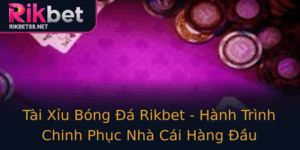 Tai Xiu Bong A Rikbet Hanh Trinh Chinh Phuc Nha Cai Hang Au